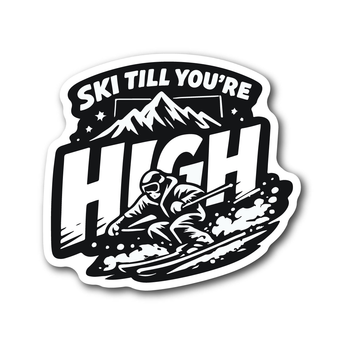 Ski Till You're High